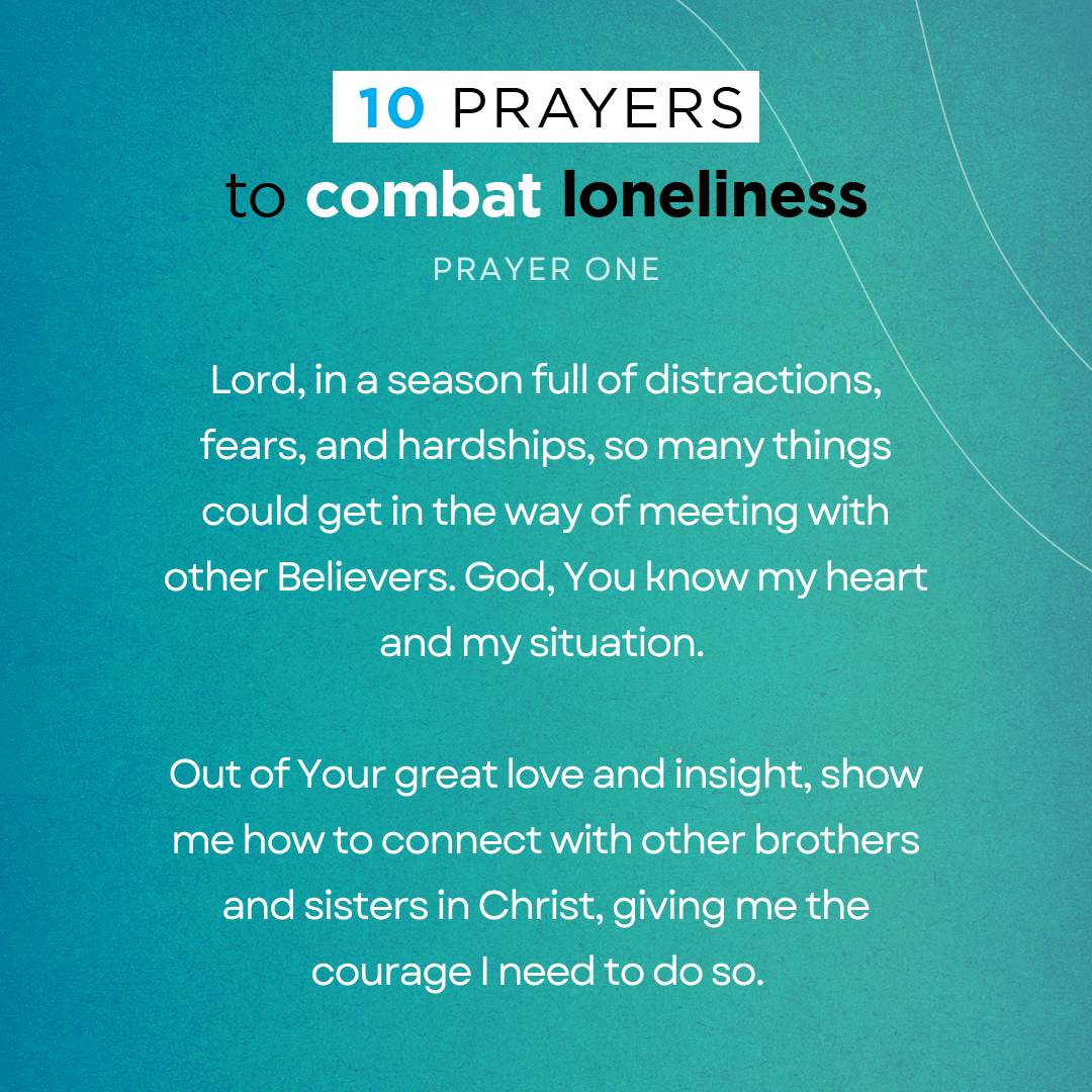 Lord, in a season full of distractions, fears, and hardships, so many things could get in the way of meeting with other Believers. God, You know my heart and my situation. Out of Your great love and insight, show me how to connect with other brothers and sisters in Christ, giving me the courage I need to do so.  