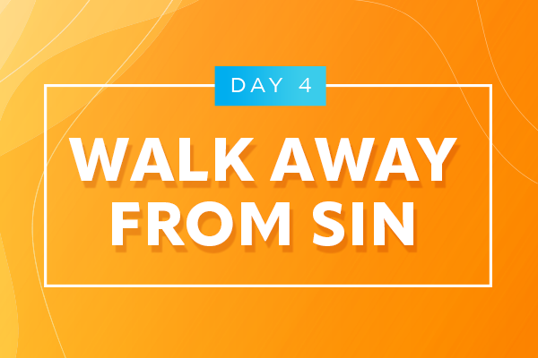 Walk Away From Sin