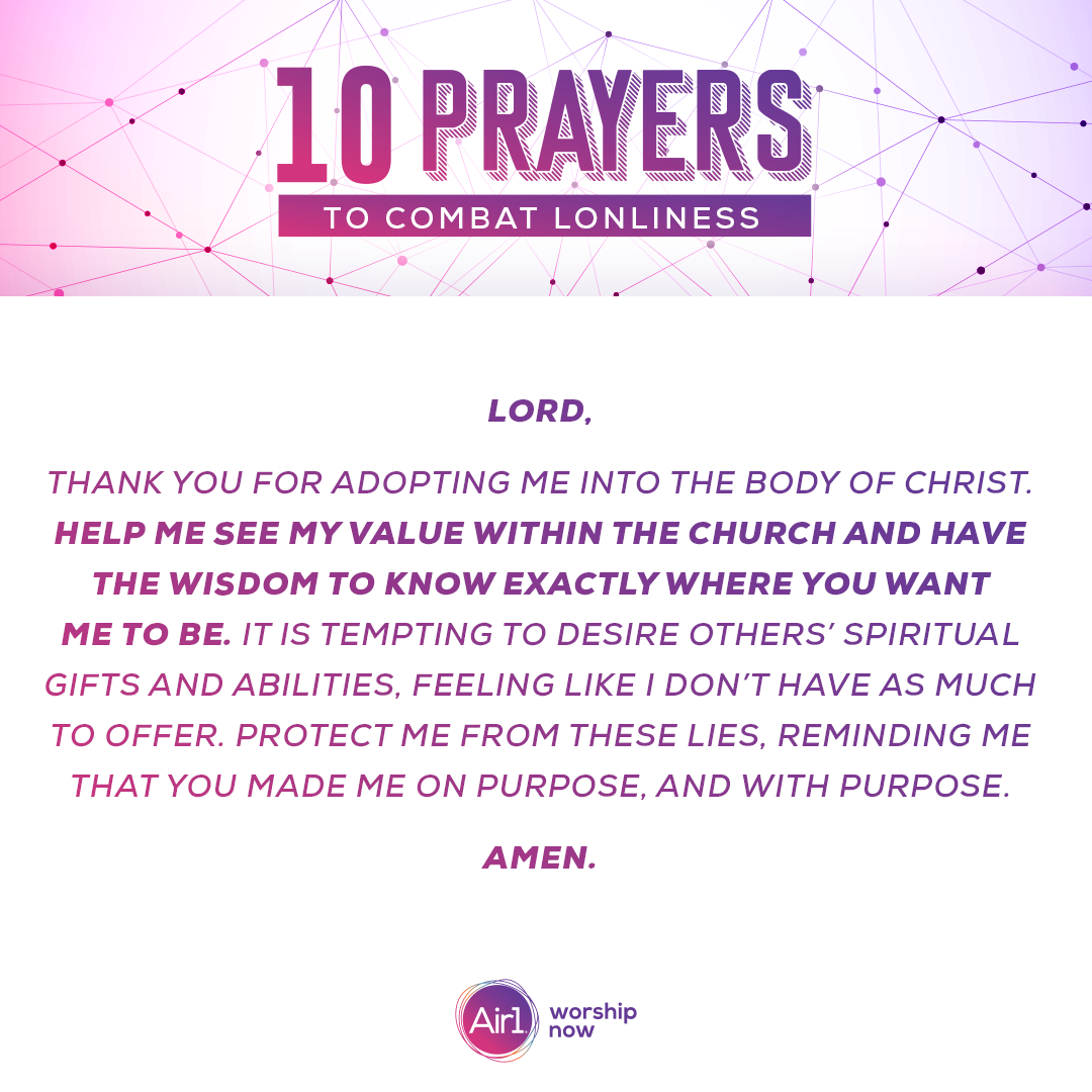 Lord, thank you for adopting me into the Body of Christ. Help me see my value within the Church and have the wisdom to know exactly where You want me to be. It is tempting to desire others’ spiritual gifts and abilities, feeling like I don’t have as much to offer. Protect me from these lies, reminding me that You made me on purpose, and with purpose.