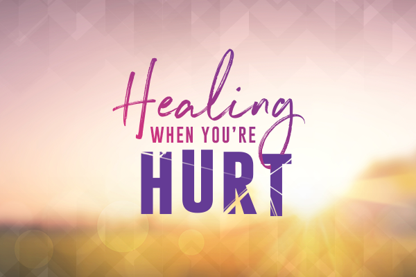 Healing when you're hurt