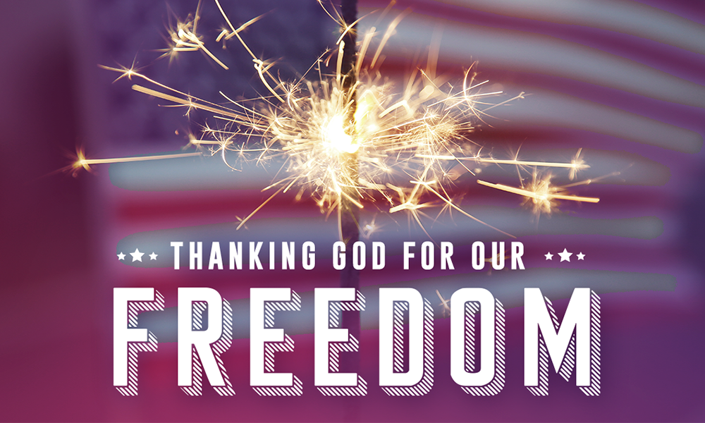 Thanking God for Our Freedom