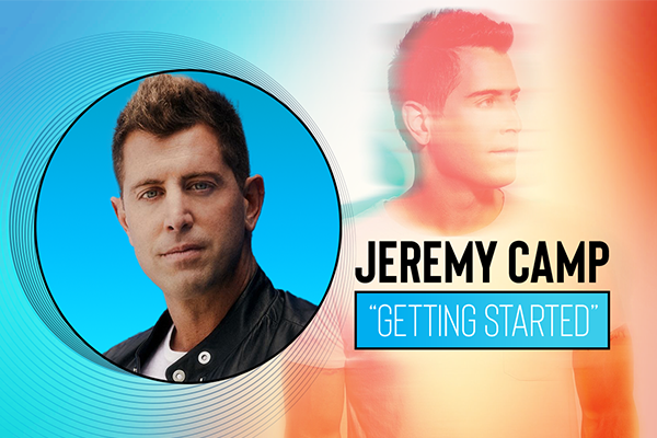 Jeremy Camp "Getting Started"