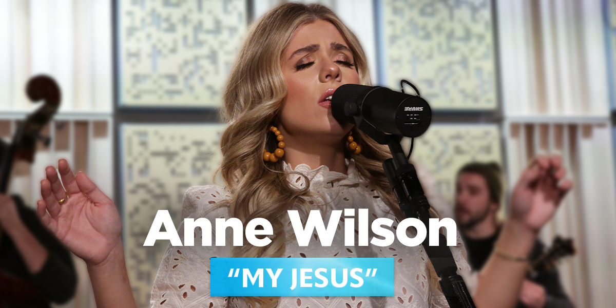 Anne Wilson "My Jesus"