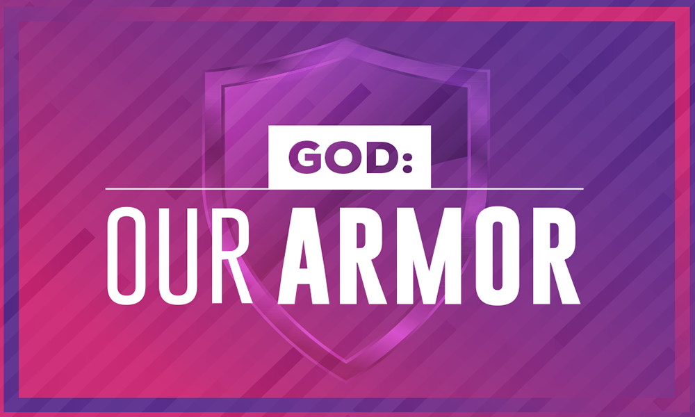 God: Our Armor