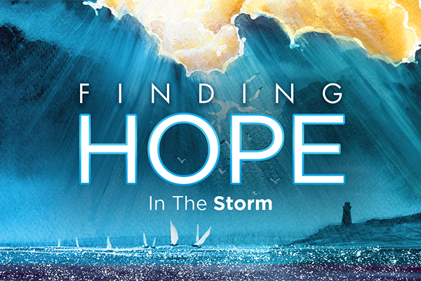 Finding Hope In The Storm