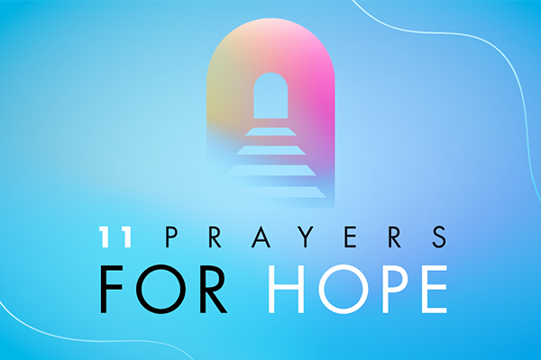 11 Prayers for Hope