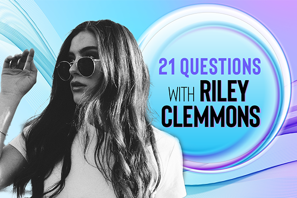 21 Questions with Riley Clemmons