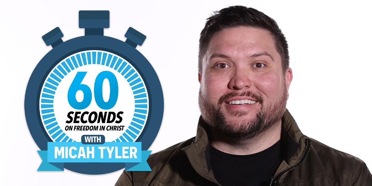 60 Seconds on Freedom in Christ with Micah Tyler