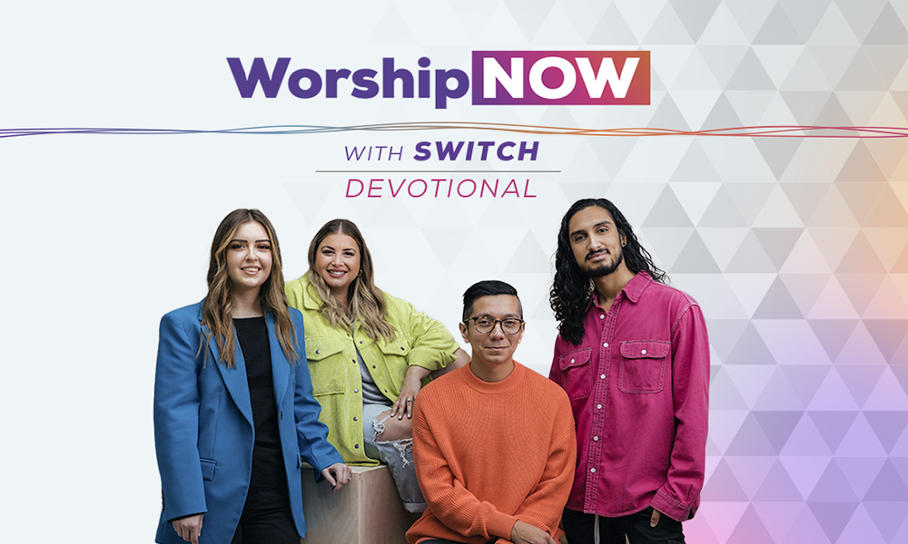 Worship Now with Switch Devotional