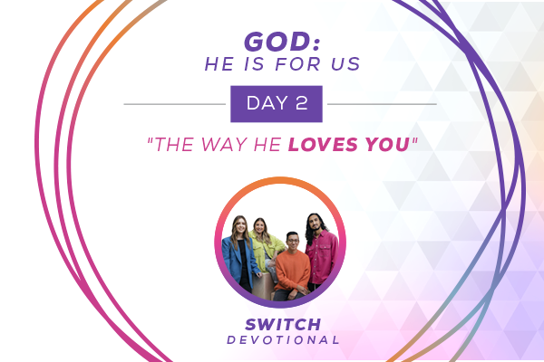 God: He is for us Devotion Day 2