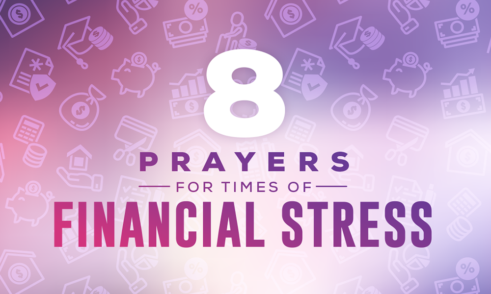 8 Prayers for Times of Financial Stress
