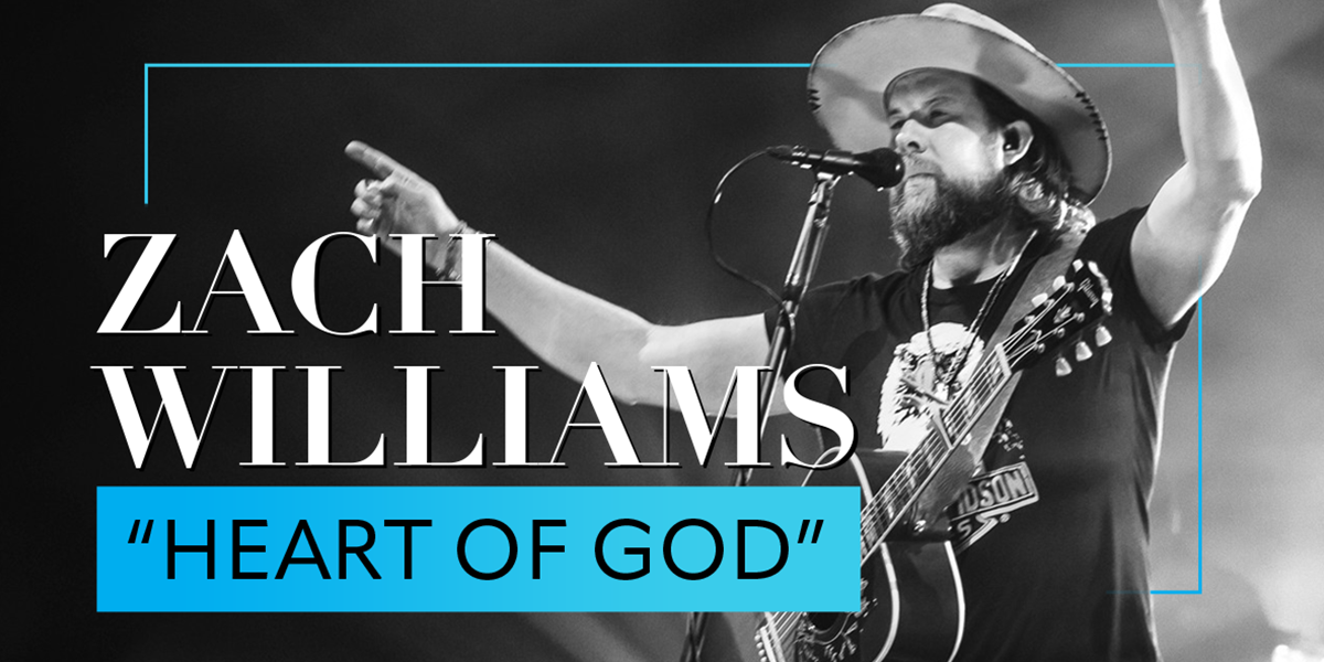 Zach Williams "Heart Of God"