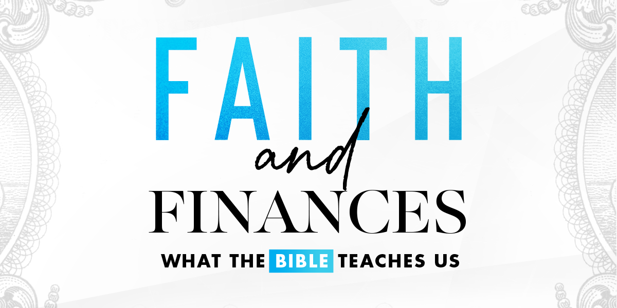 Faith and Finances: What the Bible Teaches Us