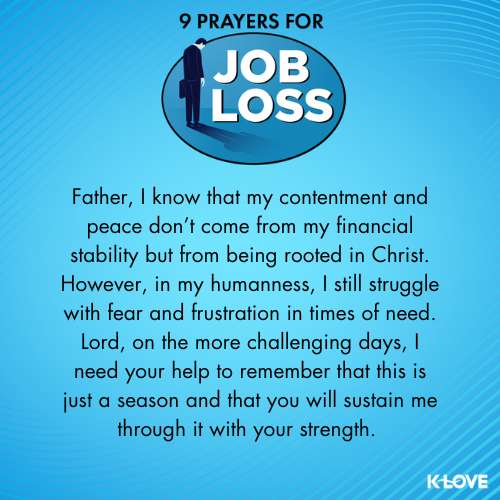 Father, I know that my contentment and peace don’t come from my financial stability but from being rooted in Christ. However, in my humanness, I still struggle with fear and frustration in times of need. Lord, on the more challenging days, I need your help to remember that this is just a season and that you will sustain me through it with your strength.