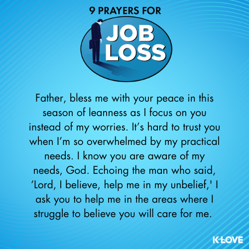 Father, bless me with your peace in this season of leanness as I focus on you instead of my worries. It’s hard to trust you when I’m so overwhelmed by my practical needs. I know you are aware of my needs, God. Echoing the man who said, ‘Lord, I believe, help me in my unbelief,