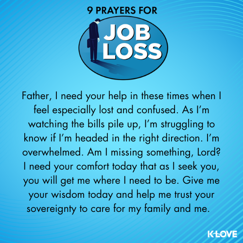 Father, I need your help in these times when I feel especially lost and confused. As I’m watching the bills pile up, I’m struggling to know if I’m headed in the right direction. I’m overwhelmed. Am I missing something, Lord? I need your comfort today that as I seek you, you will get me where I need to be. Give me your wisdom today and help me trust your sovereignty to care for my family and me.