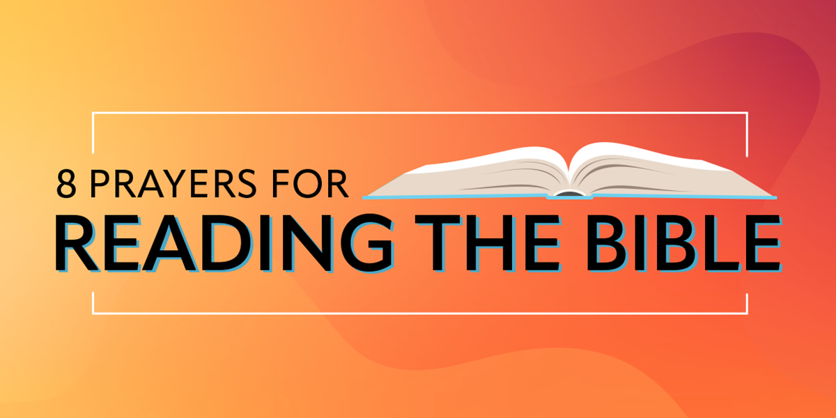 8 Prayers for Reading the Bible