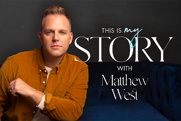 This Is My Story with Matthew West