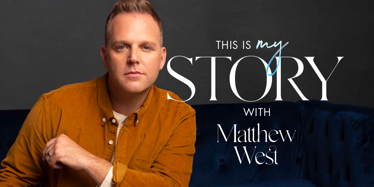 This Is My Story with Matthew West