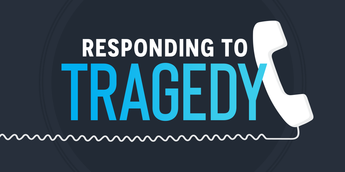 Responding to Tragedy