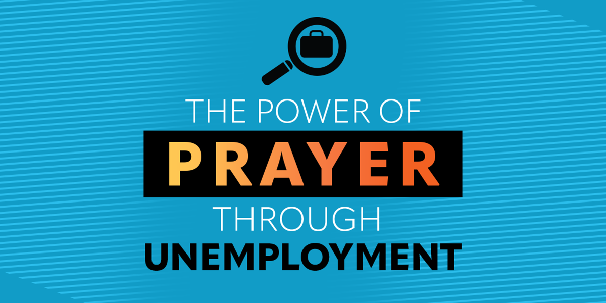The Power of Prayer Through Unemployment