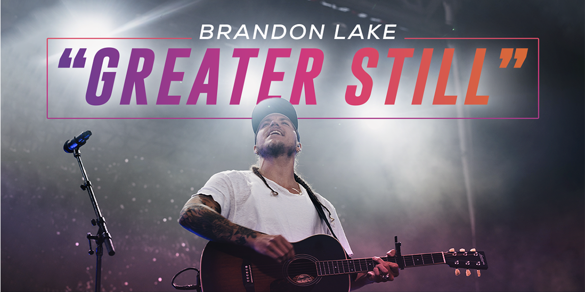 Brandon Lake "Greater Still"