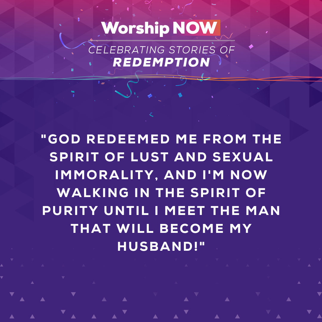 God redeemed me from the spirit of lust and sexual immorality, and I