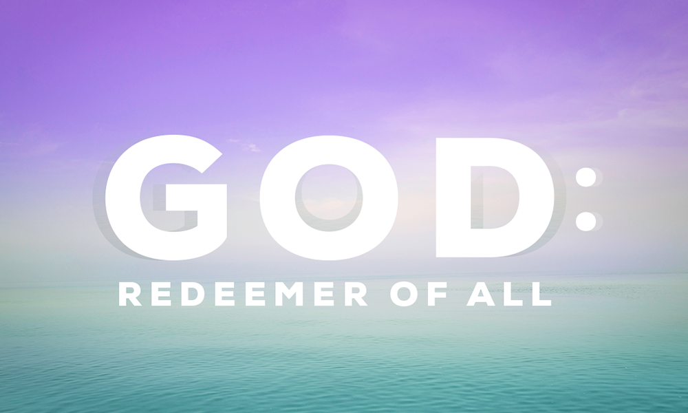 God: Redeemer of All