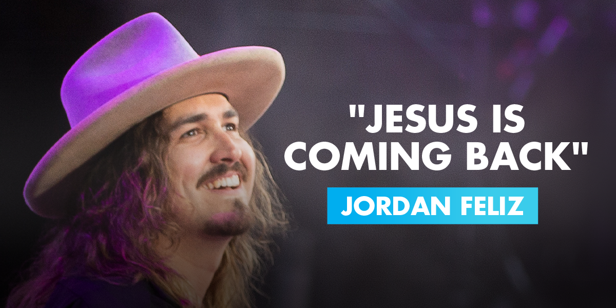 "Jesus Is Coming Back" Jordan Feliz