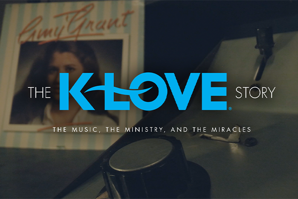 The K-LOVE Story