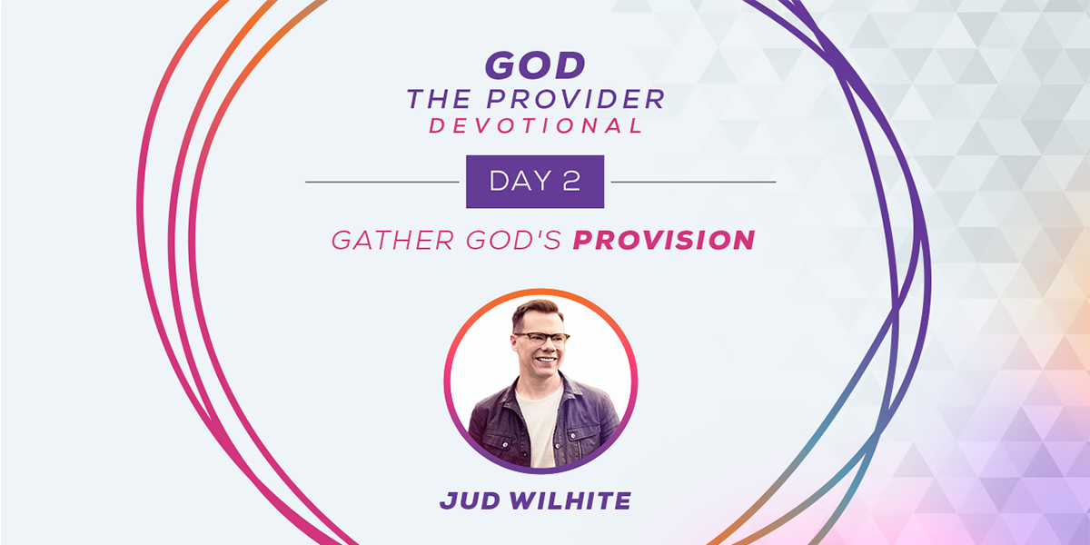 God The Provider Devotional Day 2 Gather God