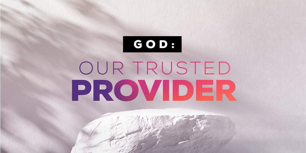 God: Our Trusted Provider