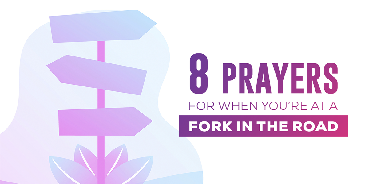 8 Prayers for When You