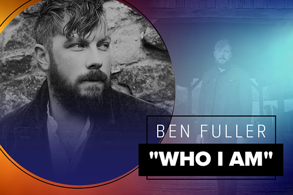 Ben Fuller "Who I Am"