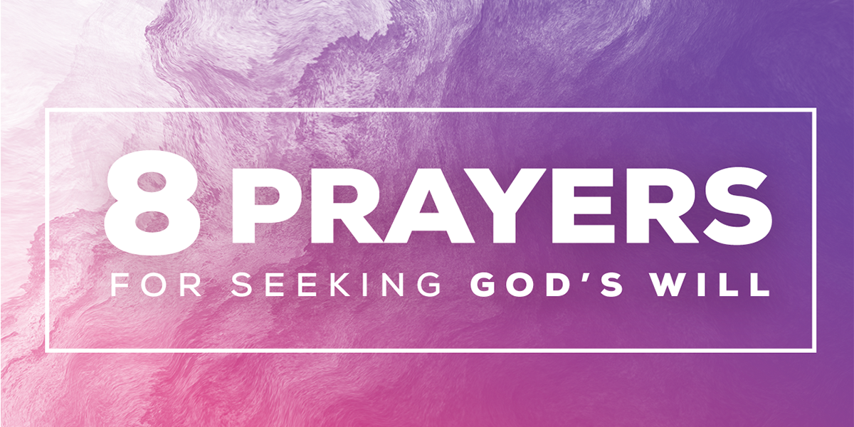 8 Prayers For Seeking God s Will Air1 Worship Music