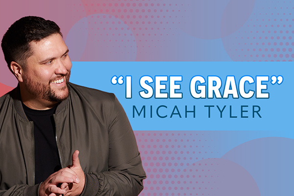 "I See Grace" Micah Tyler