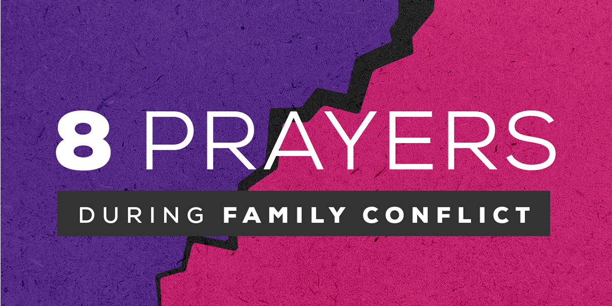 8 Prayers During Family Conflict