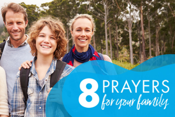 8 Prayers for Your Family