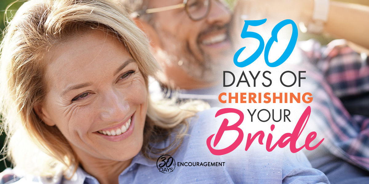 50 days of cherishing your bride