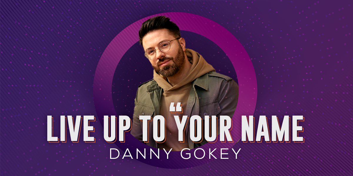 Live Up To Your Name Danny Gokey