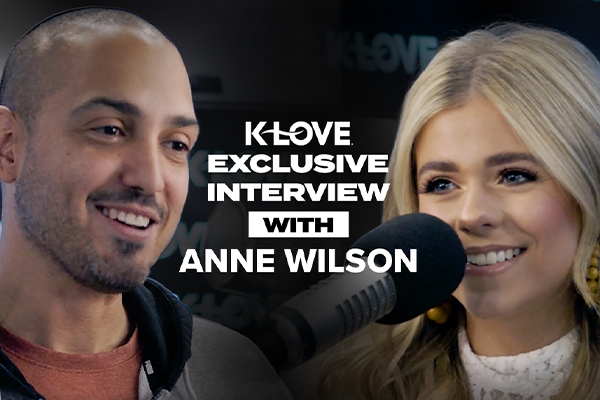 K-LOVE Exclusive Interview with Anne Wilson