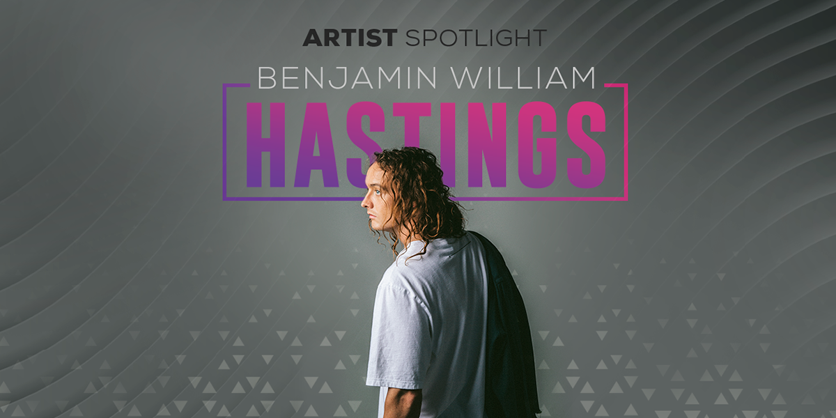 Artist Spotlight - Benjamin William Hastings