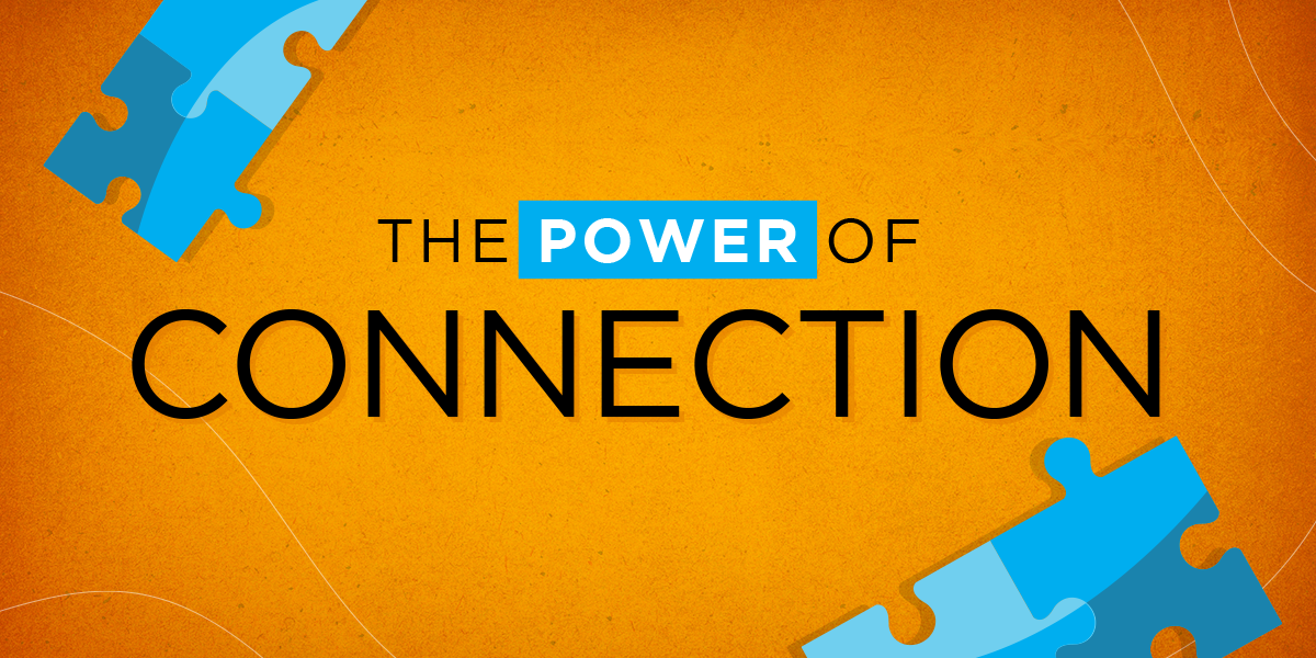 The Power of Connection