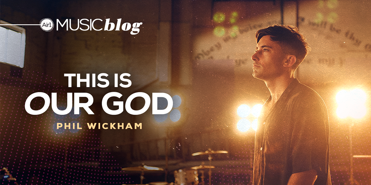 This is Our God - Phil Wickham