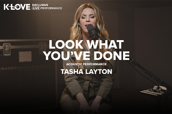 K-LOVE Exclusive Live Performance: "Look What You've Done" Tasha Layton