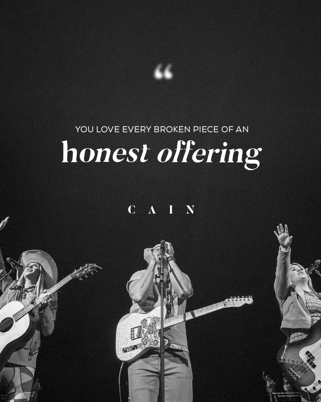 "You Love Every Piece of an Honest Offering" CAIN