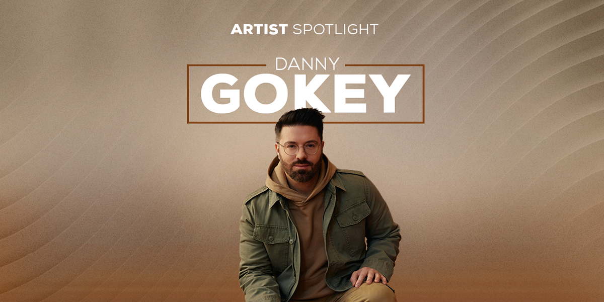 Artist Spotlight - Danny Gokey