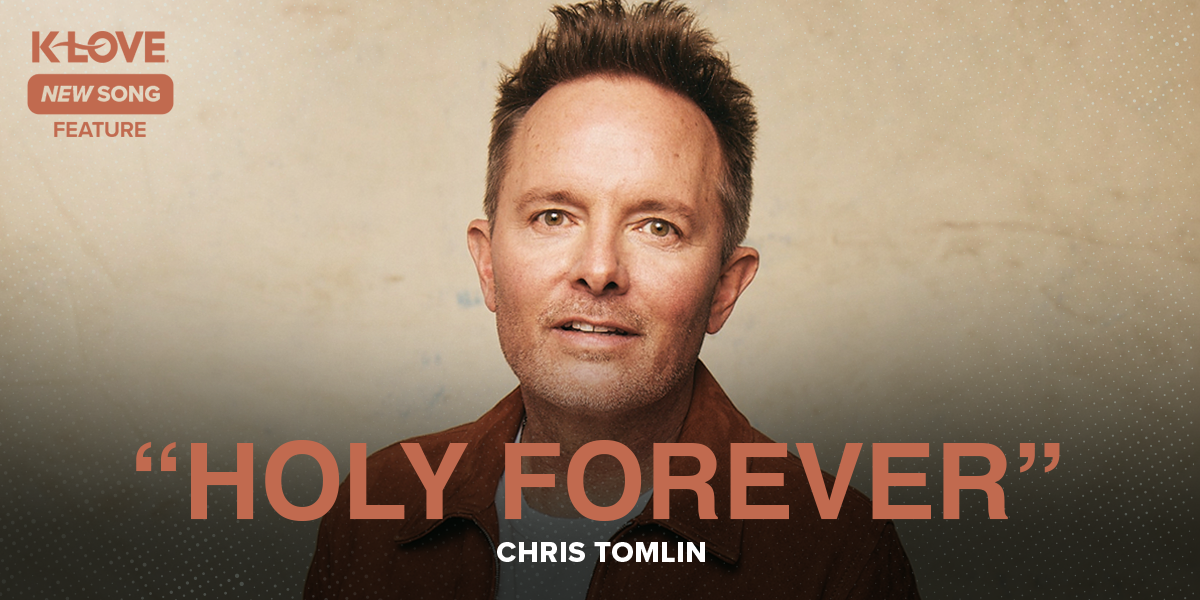 Chris Tomlin Joins an Everlasting Song on ‘Holy Forever’ Positive