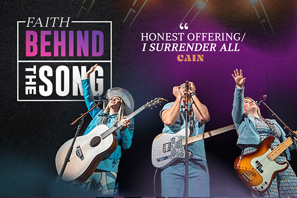 Faith Behind The Song Honest Offeringi Surrender All Cain Air1