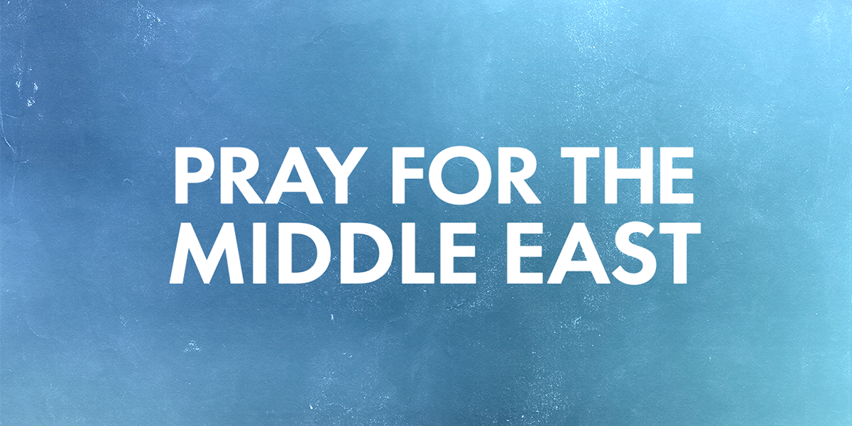 Pray for the Middle East
